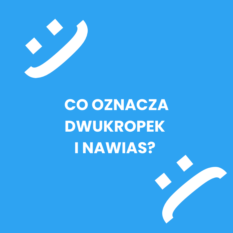 Co oznacza dwukropek i nawias
