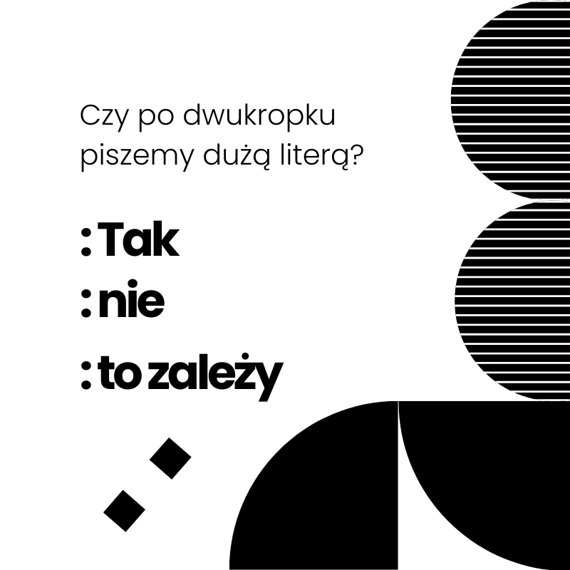 Czy po dwukropku piszemy dużą literą