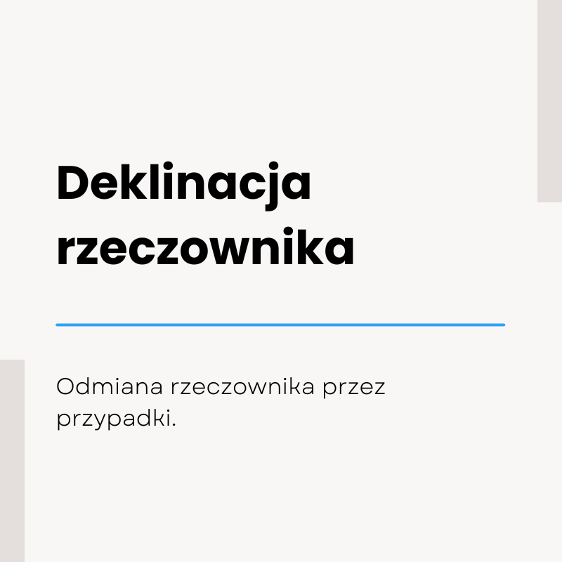 Odmiana rzeczownika przez przypadki