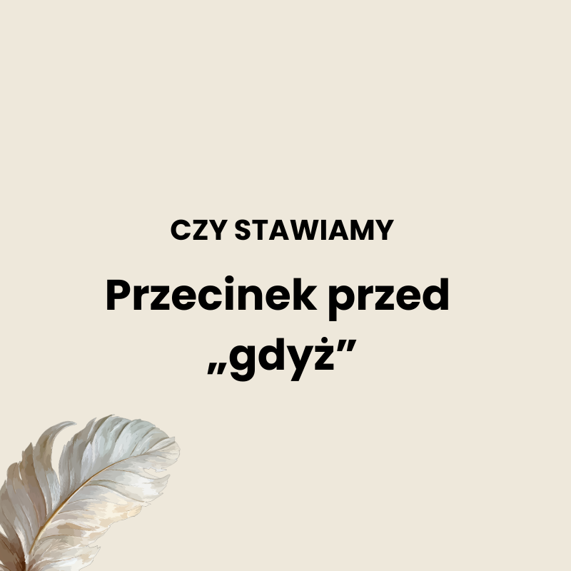 Przecinek przed gdyż
