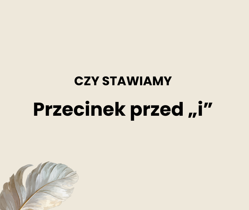 Przecinek przed i