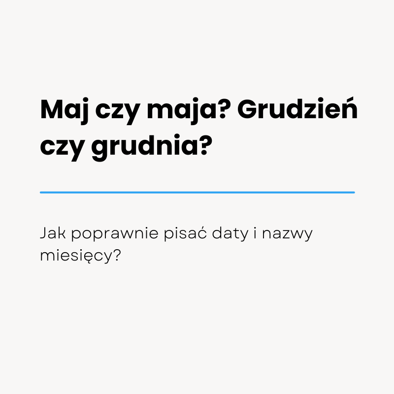 Jak poprawnie pisać daty i nazwy miesięcy