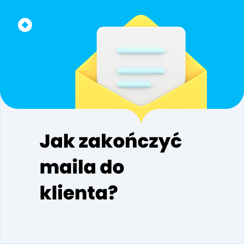 Jak zakończyć maila do klienta?