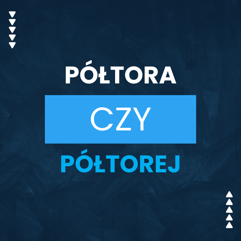 Półtora czy półtorej