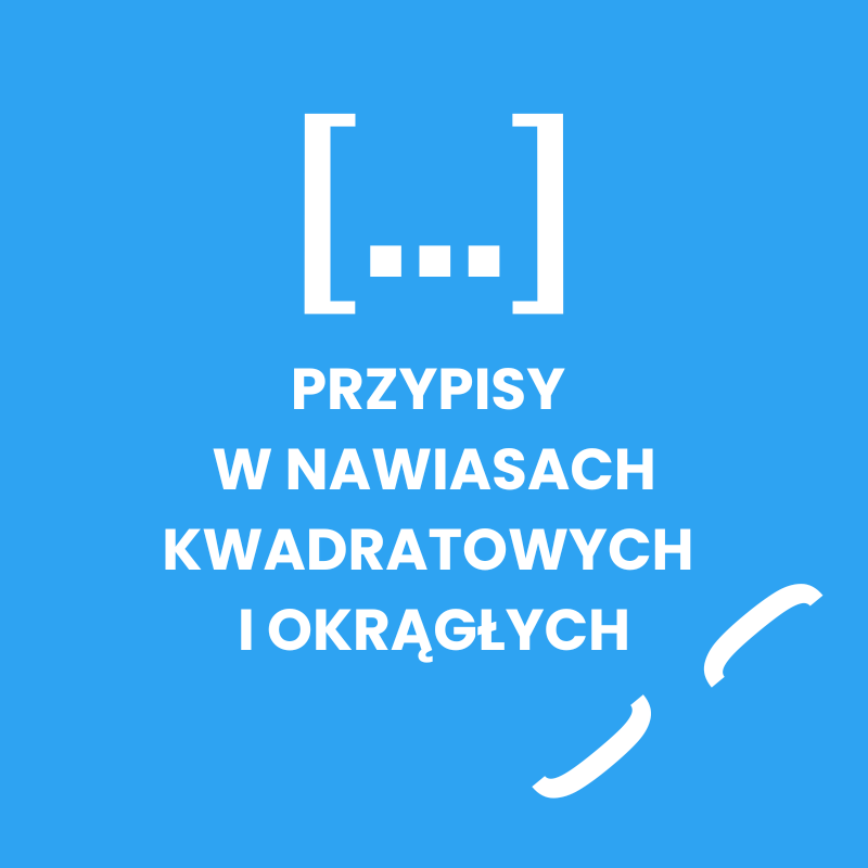 Przypisy w nawiasach kwadratowych i okrągłych