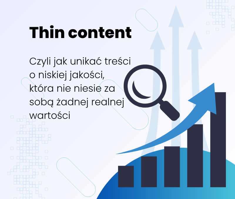 Co to jest thin content? Cicha trucizna Twojej strony internetowej