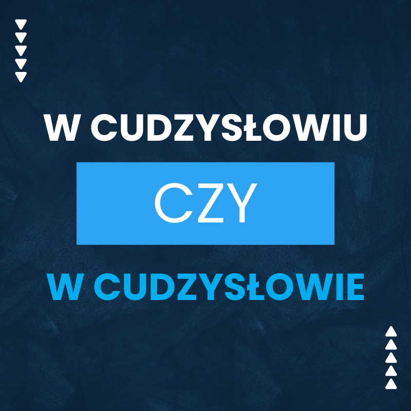 W cudzysłowiu czy w cudzysłowie