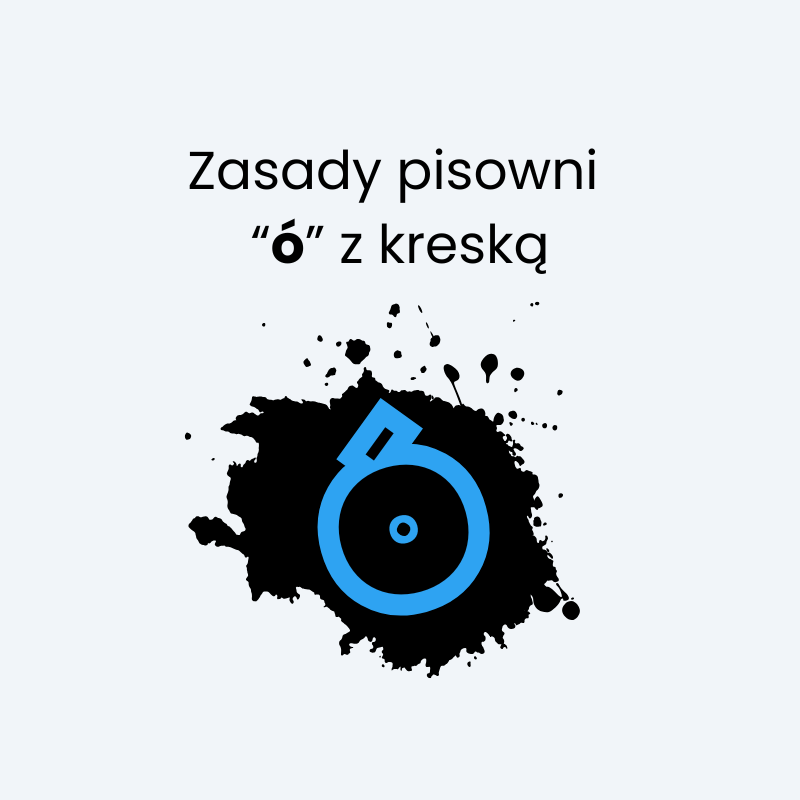 Zasady pisowni "ó" z kreską
