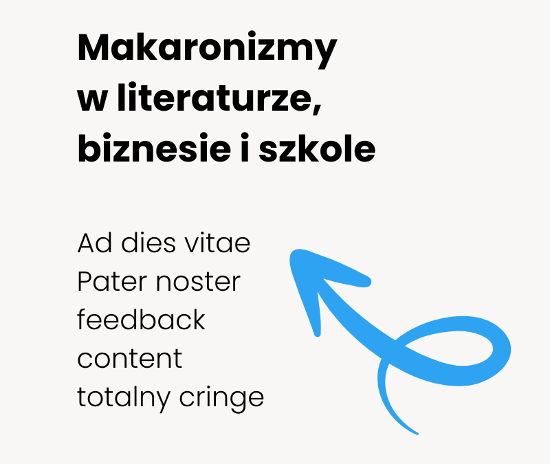 Co to są makaronizmy? Definicja i przykłady z literatury polskiej