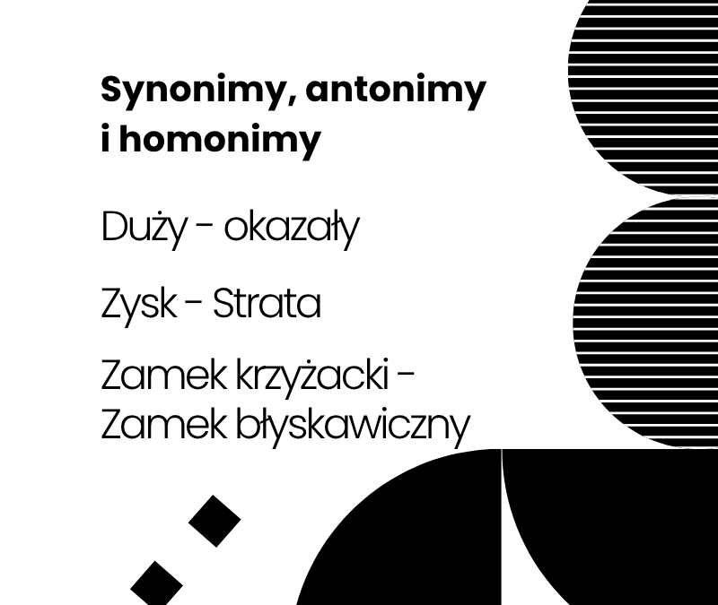 Synonimy, antonimy i homonimy – jak unikać powtórzeń w tekście?